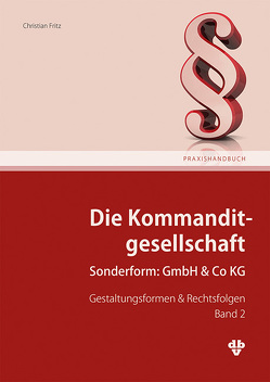 Die Kommanditgesellschaft Band 2 von Fritz,  Christian