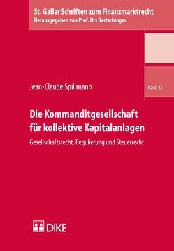 Die Kommanditgesellschaft für kollektive Kapitalanlagen von Spillmann,  Jean-Claude