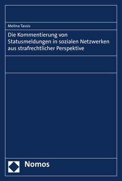 Die Kommentierung von Statusmeldungen in sozialen Netzwerken aus strafrechtlicher Perspektive von Tassis,  Melina