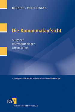 Die Kommunalaufsicht von Brüning,  Christoph, Lübking,  Uwe, Vogelgesang,  Klaus