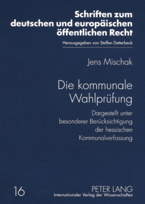 Die kommunale Wahlprüfung von Mischak,  Jens