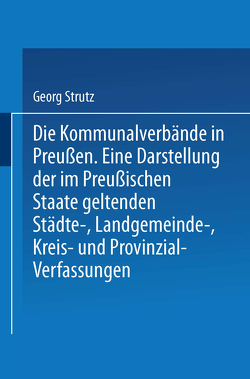 Die Kommunalverbände in Preußen von Strutz,  Georg