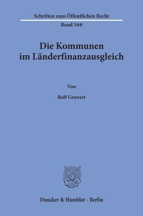 Die Kommunen im Länderfinanzausgleich. von Grawert,  Rolf