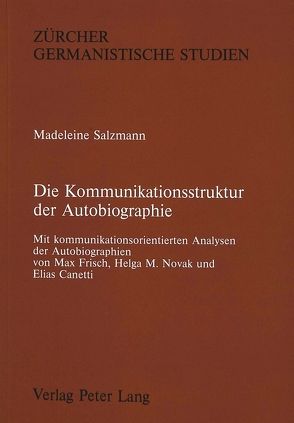 Die Kommunikationsstruktur der Autobiographie von Salzmann,  Madeleine