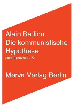 Die kommunistische Hypothese von Badiou,  Alain, Ruda,  Frank, Völker,  Jan