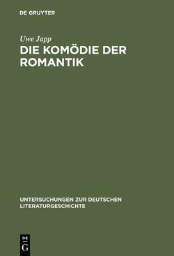 Die Komödie der Romantik von Japp,  Uwe