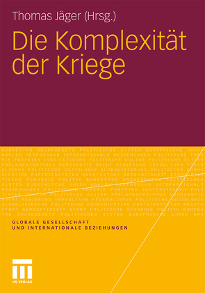 Die Komplexität der Kriege von Jaeger,  Thomas