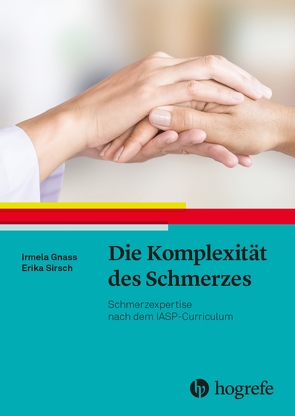 Die Komplexität des Schmerzes von Gnass,  Irmela, Sirsch,  Erika