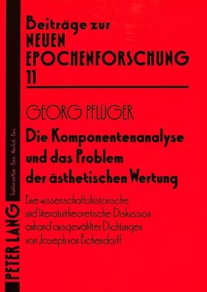 Die Komponentenanalyse und das Problem der ästhetischen Wertung von Pflüger,  Georg