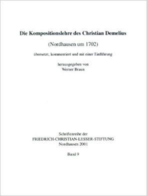 Die Kompositionslehre des Christian Demelius von Braun,  Werner