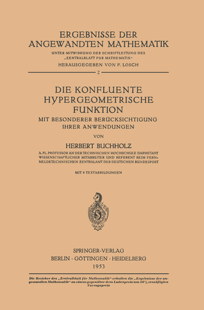 Die Konfluente Hypergeometrische Funktion von Buchholz,  Herbert