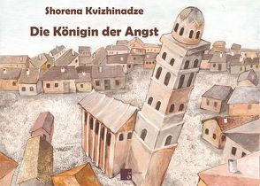 Die Königin der Angst von Kvizhinadze,  Shorena