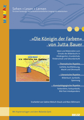 »Die Königin der Farben« von Jutta Bauer von Böhmann,  Marc, Welsch-Staub,  Sabine