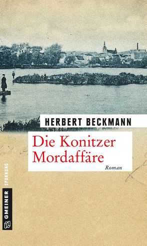 Die Konitzer Mordaffäre von Beckmann,  Herbert