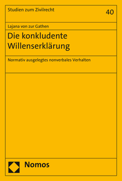 Die konkludente Willenserklärung von von zur Gathen,  Lajana