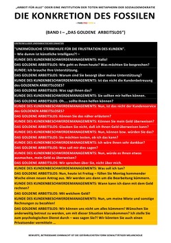 DIE KONKRETION DES FOSSILEN / DIE KONKRETION DES FOSSILEN – „ARBEIT FÜR ALLE“ ODER EINE INSTITUTION DER TOTEN METAPHERN DER SOZIALDEMOKRATIE (BD 1/6) von Deutschland,  (SP: D) Sozialkritische Professionals: