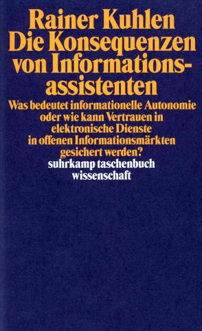 Die Konsequenzen von Informationsassistenten von Kuhlen,  Rainer