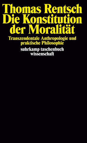 Die Konstitution der Moralität von Rentsch,  Thomas