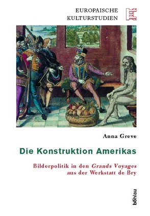 Die Konstruktion Amerikas von Greve,  Anna