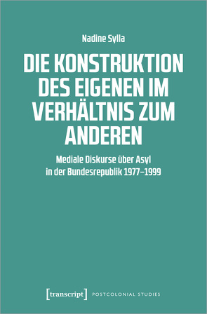 Die Konstruktion des Eigenen im Verhältnis zum Anderen von Sylla,  Nadine