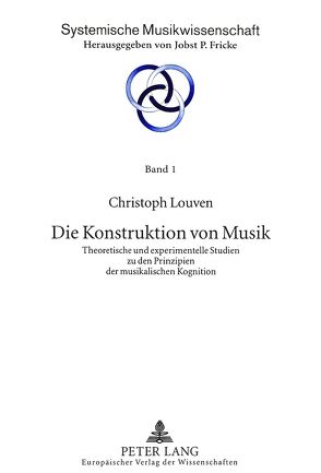 Die Konstruktion von Musik von Louven,  Christoph