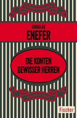 Die Konten gewisser Herren von Enefer,  Douglas, Schulz-Wenzel,  Margret