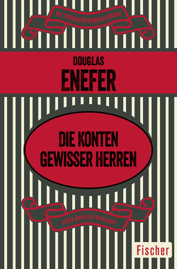 Die Konten gewisser Herren von Enefer,  Douglas, Schulz-Wenzel,  Margret