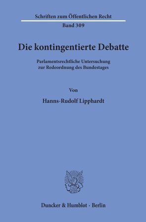 Die kontingentierte Debatte. von Lipphardt,  Hanns-Rudolf