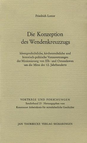 Die Konzeption des Wendenkreuzzugs von Lotter,  Friedrich