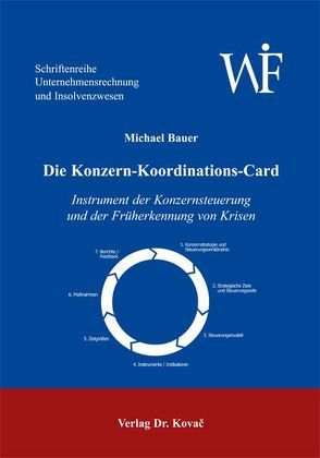 Die Konzern-Koordinations-Card von Bauer,  Michael