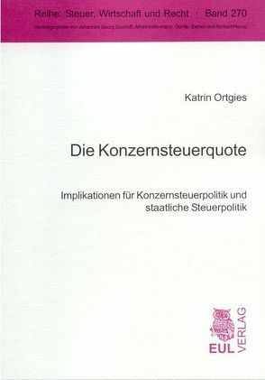 Die Konzernsteuerquote von Ortgies,  Katrin