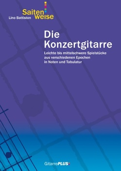 Die Konzertgitarre von Battiston,  Lino