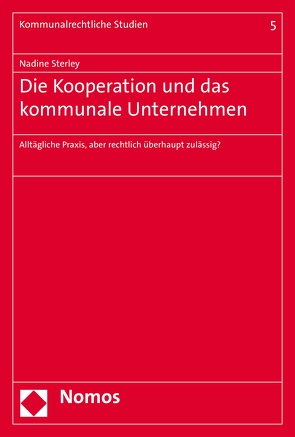 Die Kooperation und das kommunale Unternehmen von Sterley,  Nadine