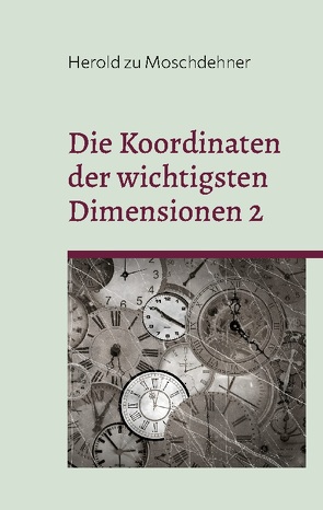 Die Koordinaten der wichtigsten Dimensionen 2 von zu Moschdehner,  Herold