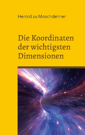 Die Koordinaten der wichtigsten Dimensionen von zu Moschdehner,  Herold