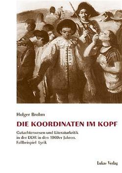 Die Koordinaten im Kopf von Brohm,  Holger