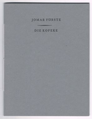 Die Kopeke von Förste,  Jomar, Ludewig,  Peter