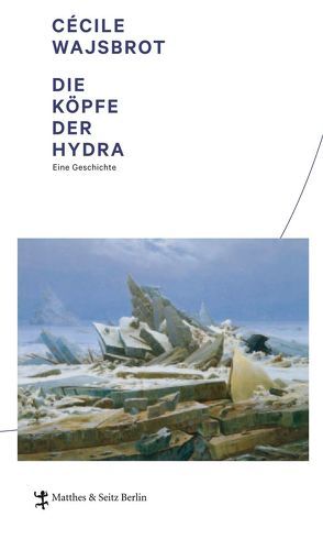 Die Köpfe der Hydra von Große,  Brigitte, Wajsbrot,  Cécile