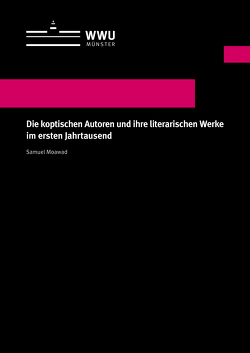 Die koptischen Autoren und ihre literarischen Werke im ersten Jahrtausend von Moawad,  Samuel