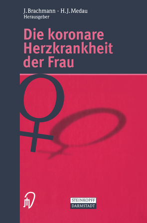 Die koronare Herzkrankheit der Frau von Brachmann,  J., Medau,  H.J.