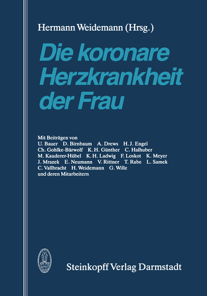 Die koronare Herzkrankheit der Frau von Weidemann,  H.