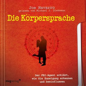 Die Körpersprache des Datings von Diekmann,  Michael J., Navarro,  Joe