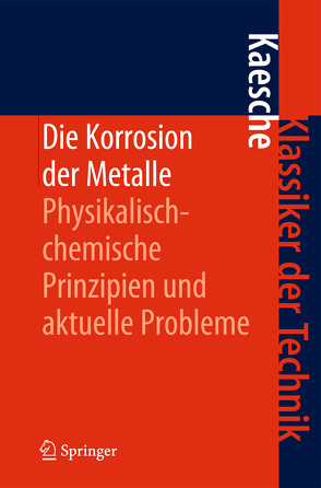 Die Korrosion der Metalle von Kaesche,  Helmut