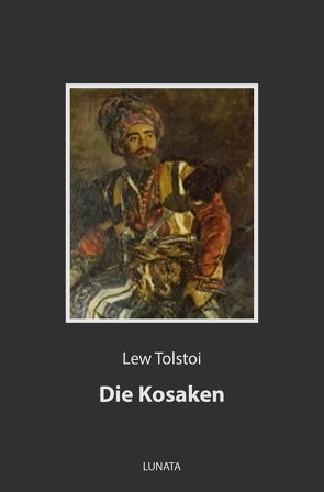 Die Kosaken von Tolstoi,  Lew