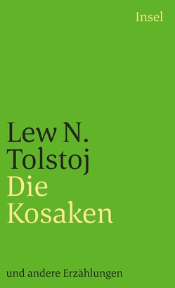 Die Kosaken und andere Erzählungen von Drohla,  Gisela, Tolstoj,  Lew