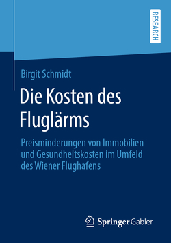 Die Kosten des Fluglärms von Schmidt,  Birgit