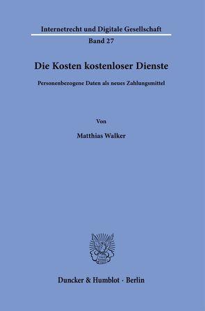 Die Kosten kostenloser Dienste. von Walker,  Matthias