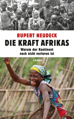 Die Kraft Afrikas von Neudeck,  Rupert