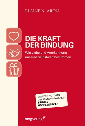 Die Kraft der Bindung von Aron,  Elaine N.