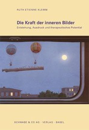 Die Kraft der inneren Bilder von Etienne Klemm,  Ruth